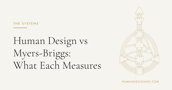 Human Design vs Myers-Briggs: What Each Measures. Human Design HD.