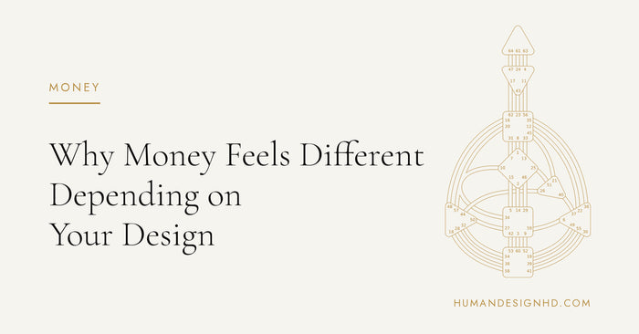 Why Money Feels Different Depending on Your Design. Human Design HD.