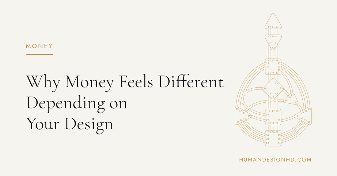 Why Money Feels Different Depending on Your Design. Human Design HD.
