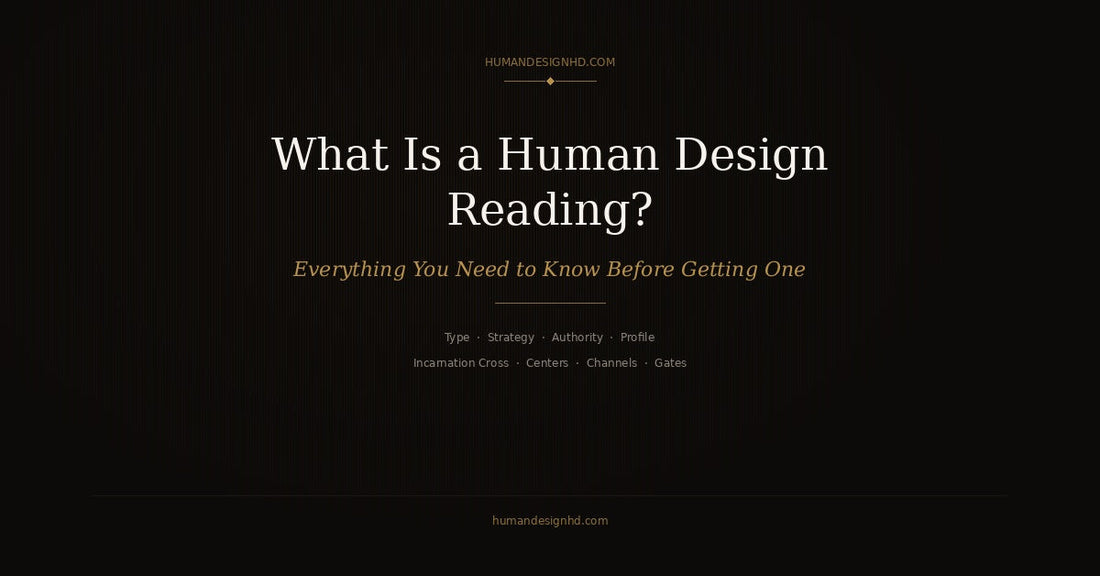 What is a Human Design reading — everything you need to know